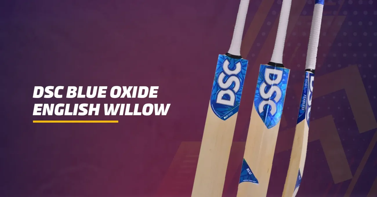 DSC Blue Oxide English Willow